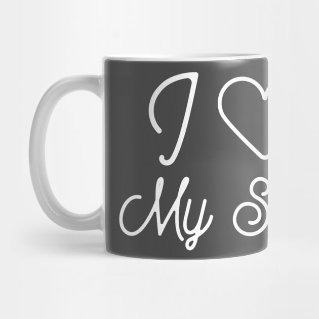 I love my son- fathers day gift by Creativity Apparel